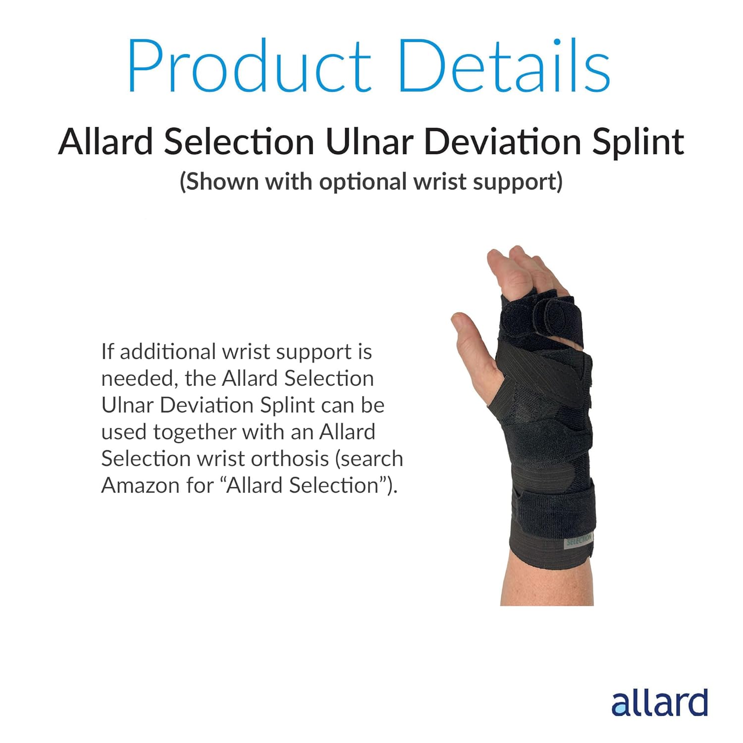Allard Selection Ulnar Deviation Splint

